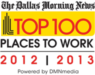 Dallas News' Top 100 Places to Work in 2013.